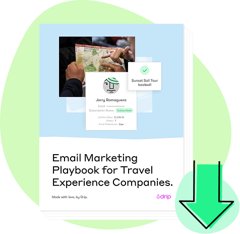 Email Marketing Playbook for Travel Experience Companies Email Marketing Playbook for Travel Experience Companies
